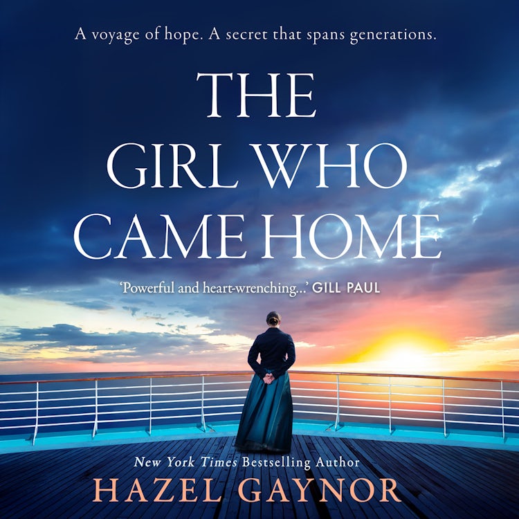 Cover image for The Girl Who Came Home: Inspired by true events, the poignant, moving and beautiful story set aboard RMS Titanic by the New York Times bestselling author, isbn: 9780008550851
