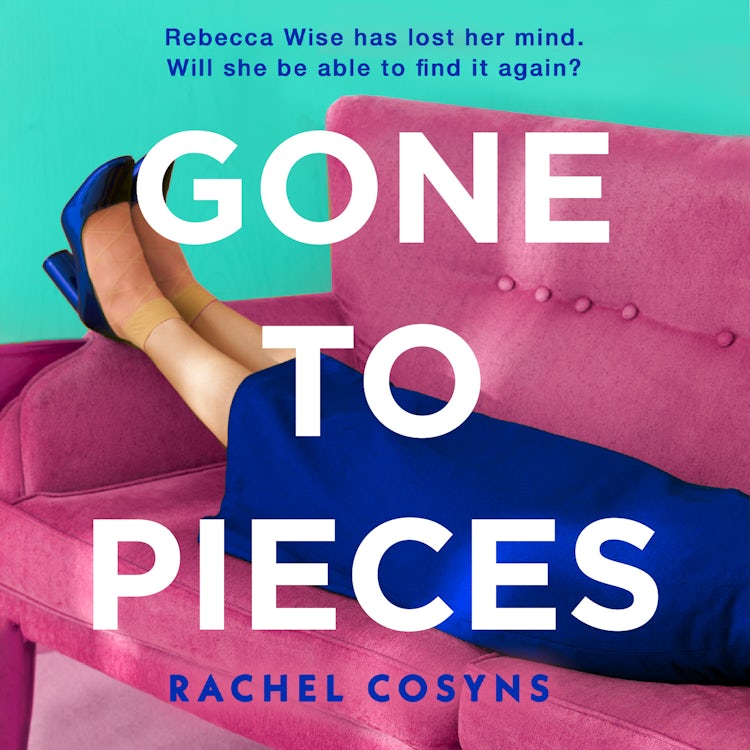 Cover image for Gone to Pieces: An unforgettable fiction debut for 2025, sharp, funny, vulnerable, perfect for fans of Sorrow and Bliss, Fleabag and The Bell Jar, isbn: 9780008550905