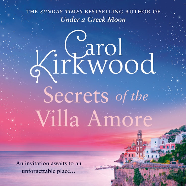 Cover image for Secrets of the Villa Amore: The brand new, romantic blockbuster from the Sunday Times bestseller, isbn: 9780008550950