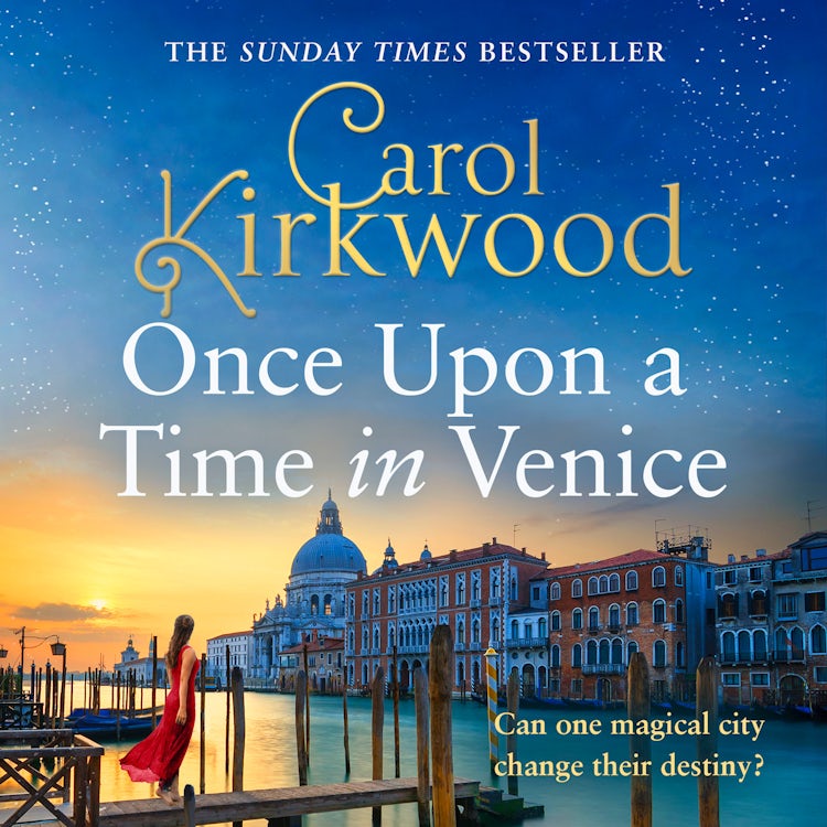 Cover image for Once Upon a Time in Venice: Romantic and escapist glamour for 2024 from the Sunday Times bestseller, isbn: 9780008551001
