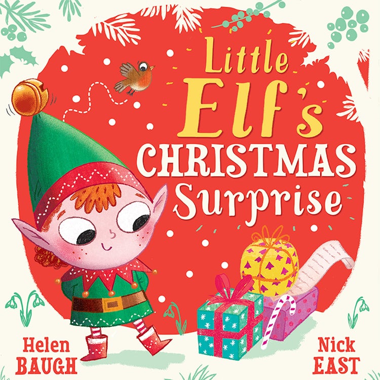 Cover image for Little Elf's Christmas Surprise: A funny and festive new children’s picture book – from the talented duo behind Baby Bunny’s Easter Surprise – perfect for young readers!, isbn: 9780008552688