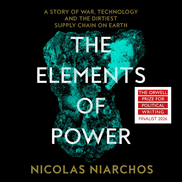 Cover image for The Elements of Power: A Story of War, Technology and the Dirtiest Supply Chain on Earth, isbn: 9780008553975