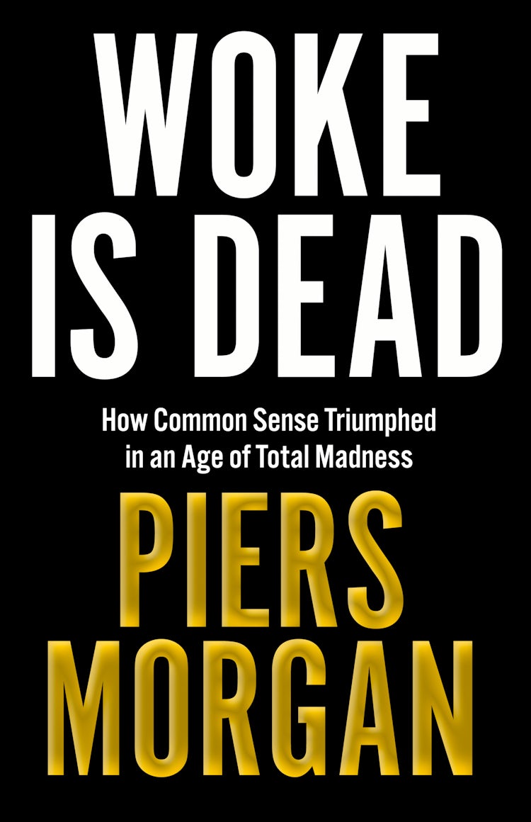 Cover image for Woke is Dead: How common sense triumphed in an age of total madness, isbn: 9780008555504