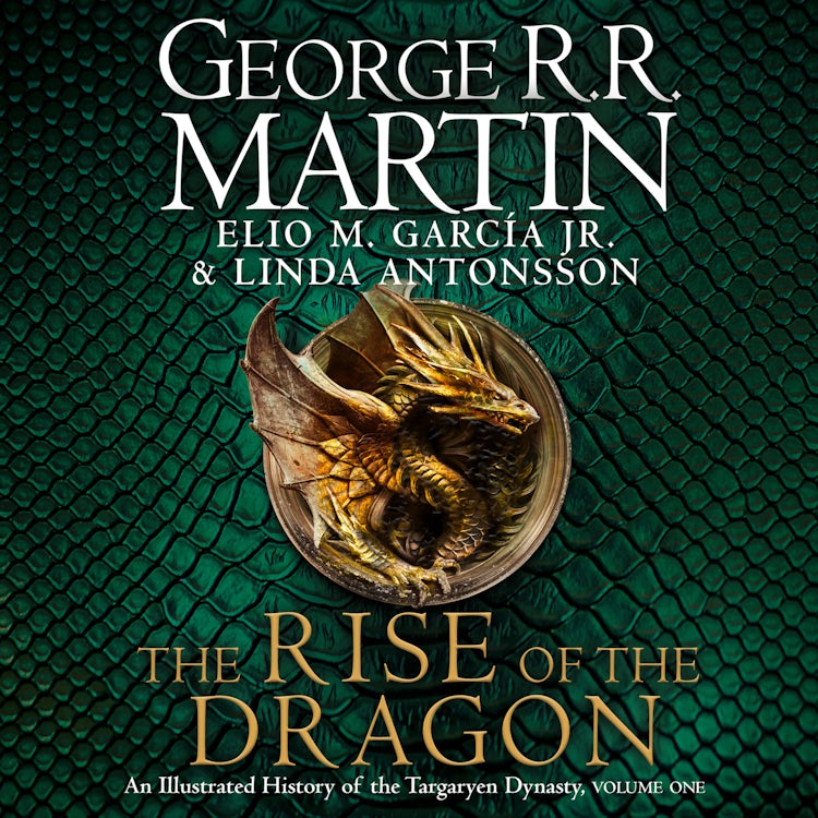 Cover image for The Rise of the Dragon: An Illustrated History of the Targaryen Dynasty, isbn: 9780008557126