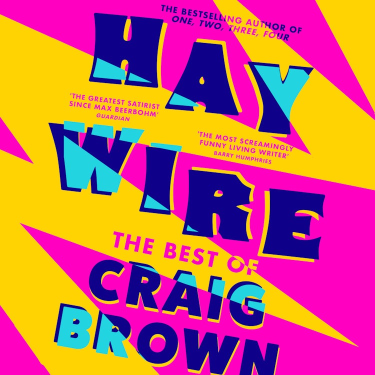 Cover image for Haywire: The Best of Craig Brown, isbn: 9780008557478
