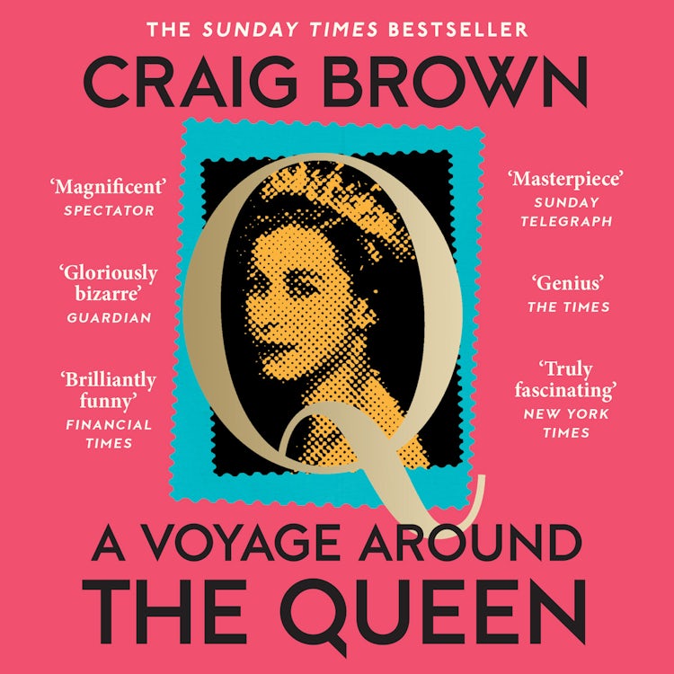 Cover image for A Voyage Around the Queen: The new Sunday Times bestselling biography of Queen Elizabeth II, from the winner of the Baillie Gifford Prize, isbn: 9780008557522