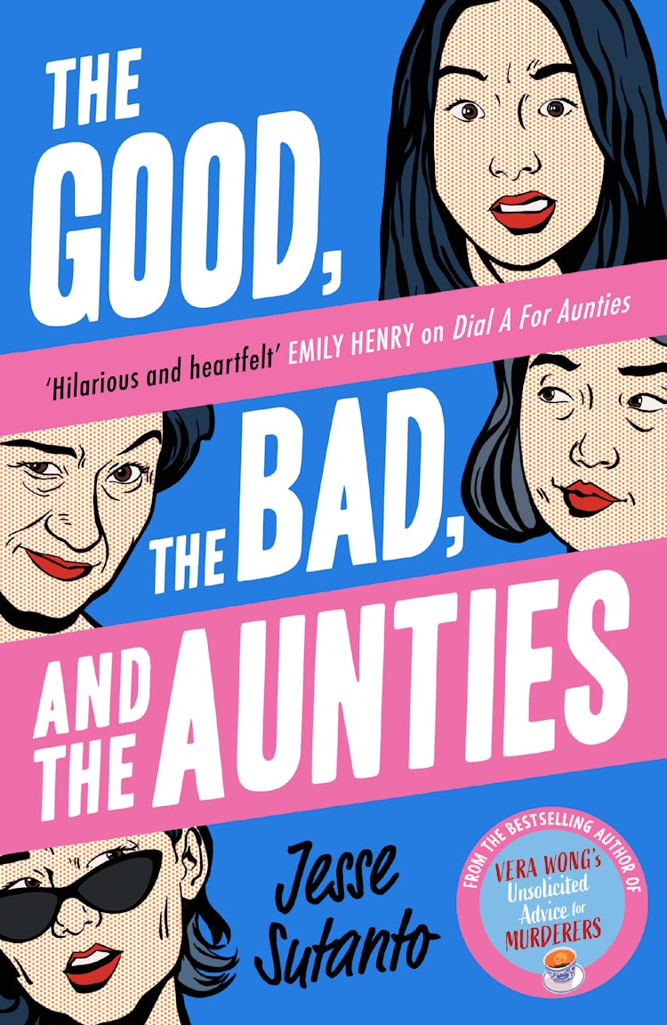 Cover image for The Good, the Bad, and the Aunties (Aunties, Book 3), isbn: 9780008558819