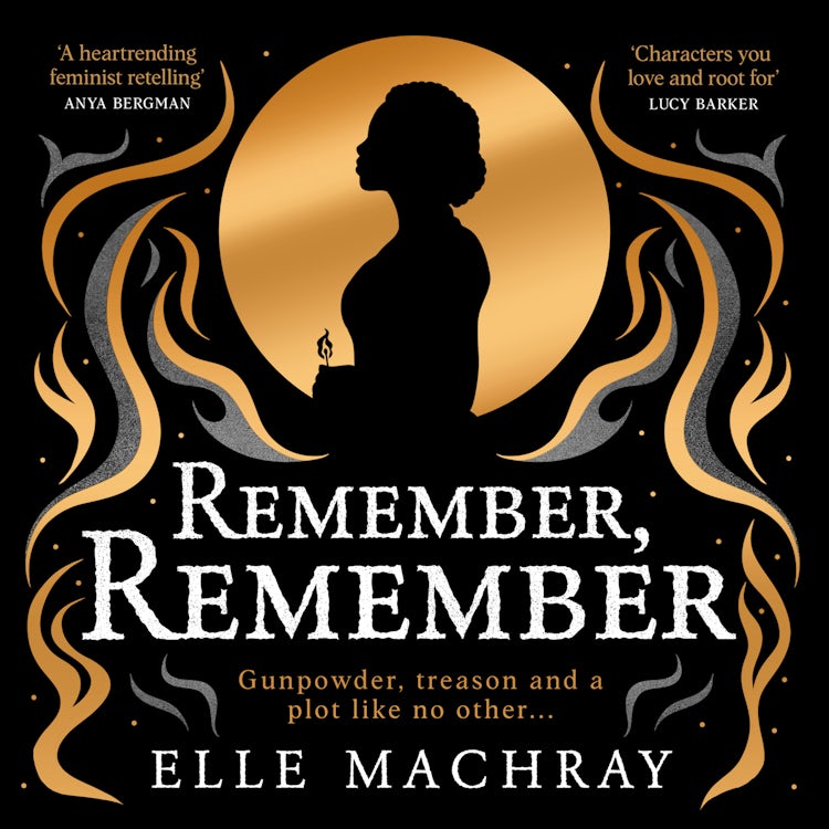 Cover image for Remember, Remember: A dazzling historical story for autumn, Black History Month and Bonfire Night 2024 by an Observer Top 10 Best Debut Novelist, shortlisted for a Scottish National Book Award, isbn: 9780008559557