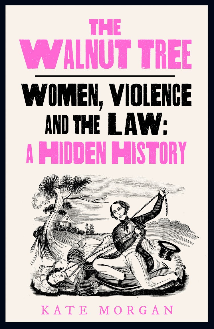 Cover image for The Walnut Tree: Untold Histories Of Violence, Women And The Law, isbn: 9780008559588
