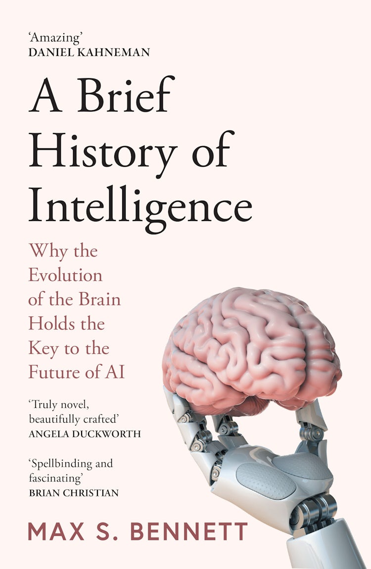 Cover image for A Brief History of Intelligence: Why the Evolution of the Brain Holds the Key to the Future of AI, isbn: 9780008560133