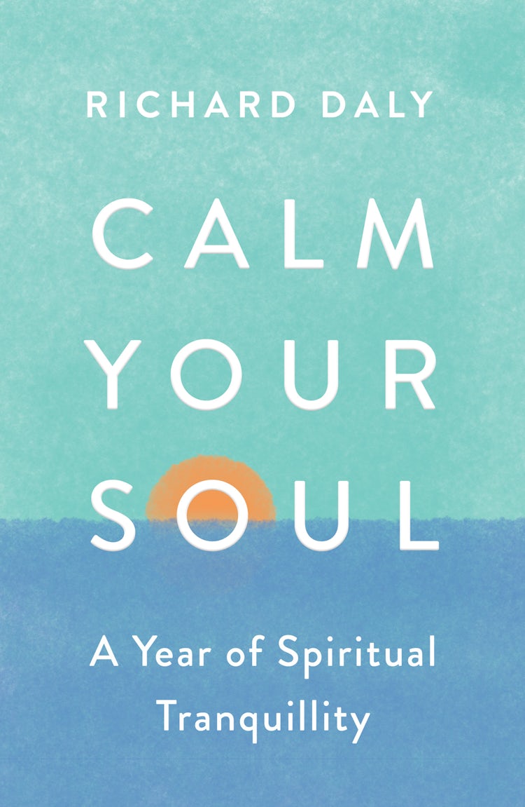 Cover image for Calm Your Soul: A Year of Spiritual Tranquillity, isbn: 9780008562021