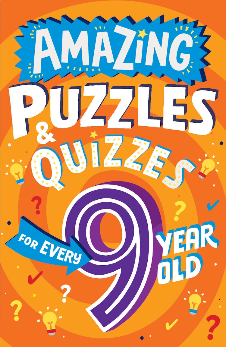 Cover image for Amazing Quizzes and Puzzles Every 9 Year Old Wants to Play, isbn: 9780008562199