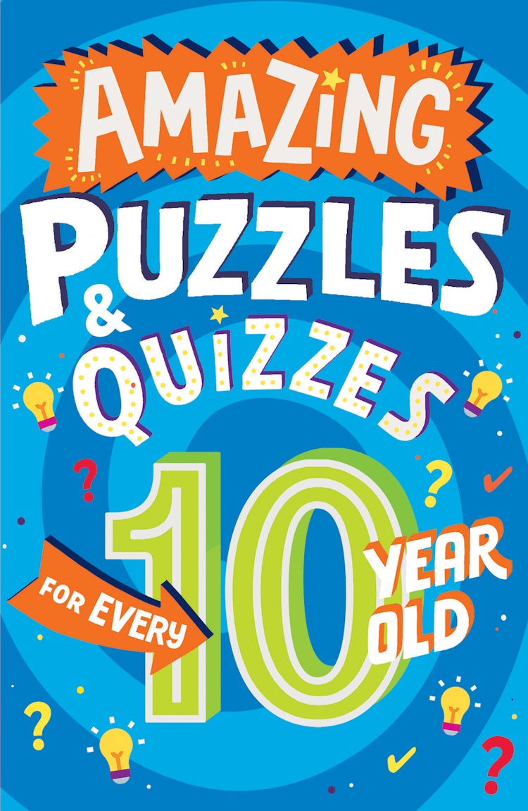 Cover image for Amazing Quizzes and Puzzles Every 10 Year Old Wants to Play, isbn: 9780008562205