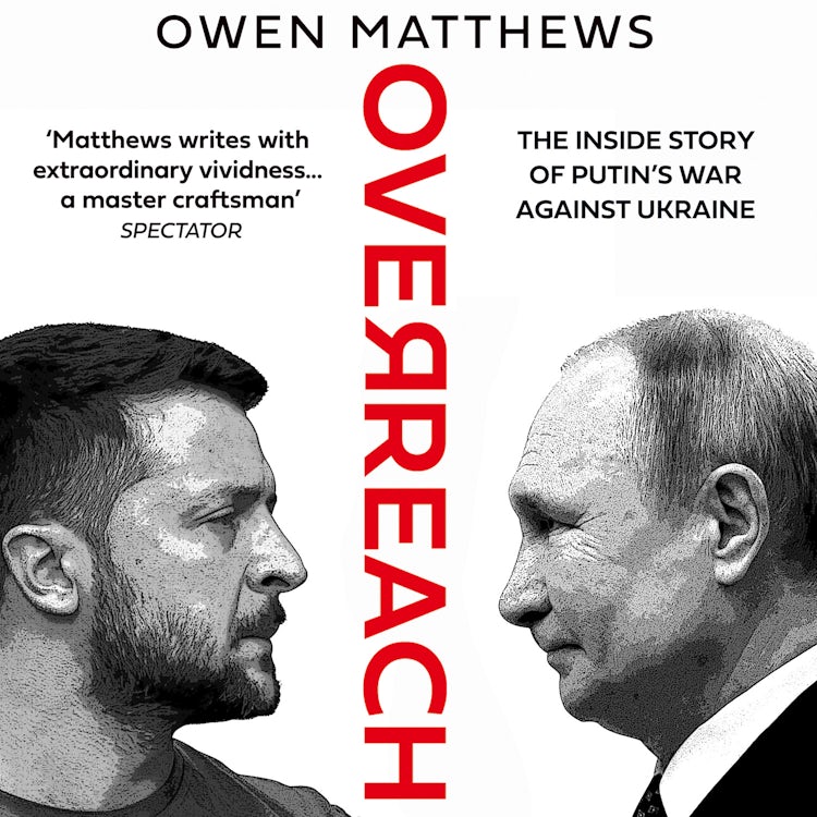 Cover image for Overreach: The Inside Story of Putin’s War Against Ukraine, isbn: 9780008562762