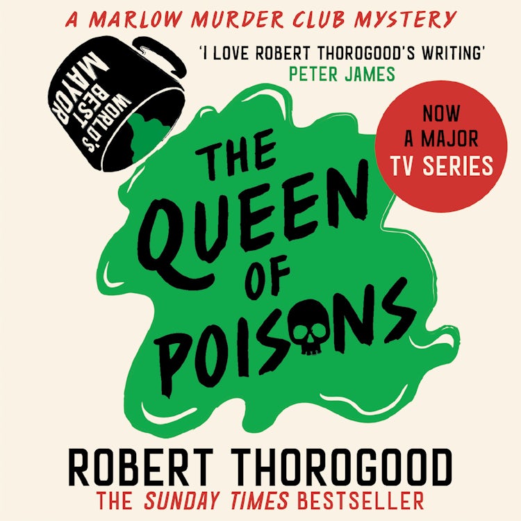 Cover image for The Queen of Poisons: The thrilling and funny cosy crime murder mystery novel from the Sunday Times bestselling author of the Marlow Murder Club series! (The Marlow Murder Club Mysteries, Book 3), isbn: 9780008567316