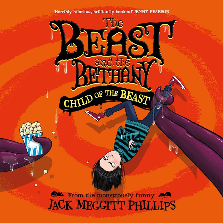 Cover image for CHILD OF THE BEAST: Funny illustrated gothic middle-grade MG award-winning humour, new in the series for 2023! (BEAST AND THE BETHANY, Book 4), isbn: 9780008568191