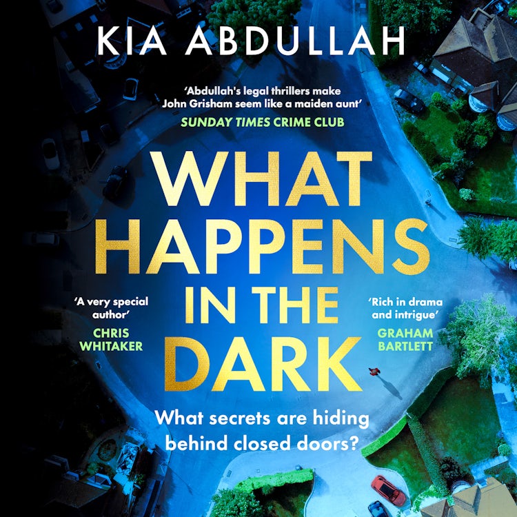 Cover image for What Happens in the Dark: The brand-new suspenseful domestic courtroom crime thriller drama full of twists coming in 2025!, isbn: 9780008570057