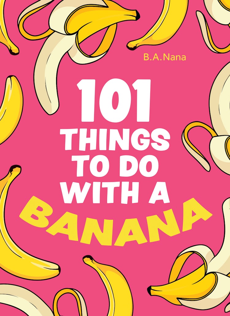 Cover image for 101 Things to Do With a Banana, isbn: 9780008578978