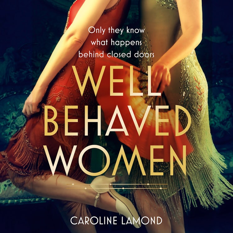Cover image for Well Behaved Women: A sweeping and emotional historical fiction novel set in the Golden Age of Hollywood, isbn: 9780008579142