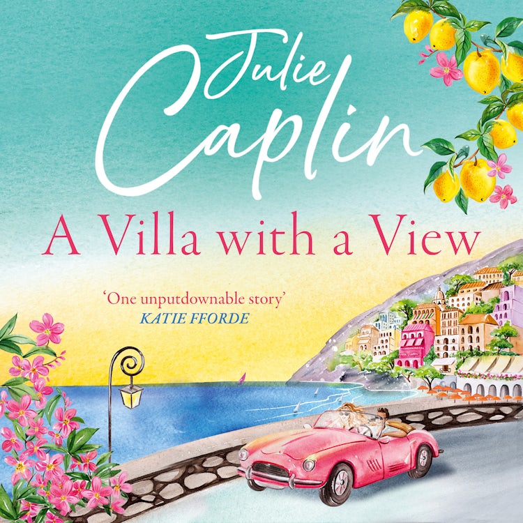 Cover image for A Villa with a View: Experience a sizzling summer romance like no other in this 2025 must-read novel! (Romantic Escapes, Book 11), isbn: 9780008579272