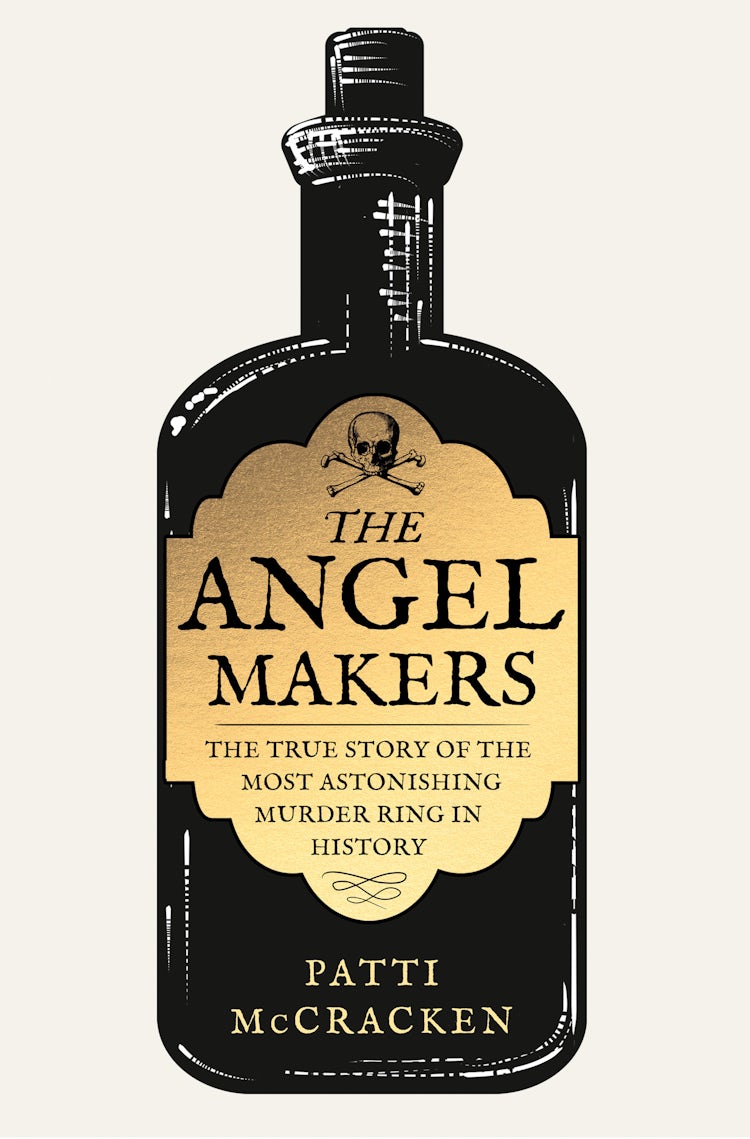 Cover image for The Angel Makers: The True Story of the Most Astonishing Murder Ring in History, isbn: 9780008579531