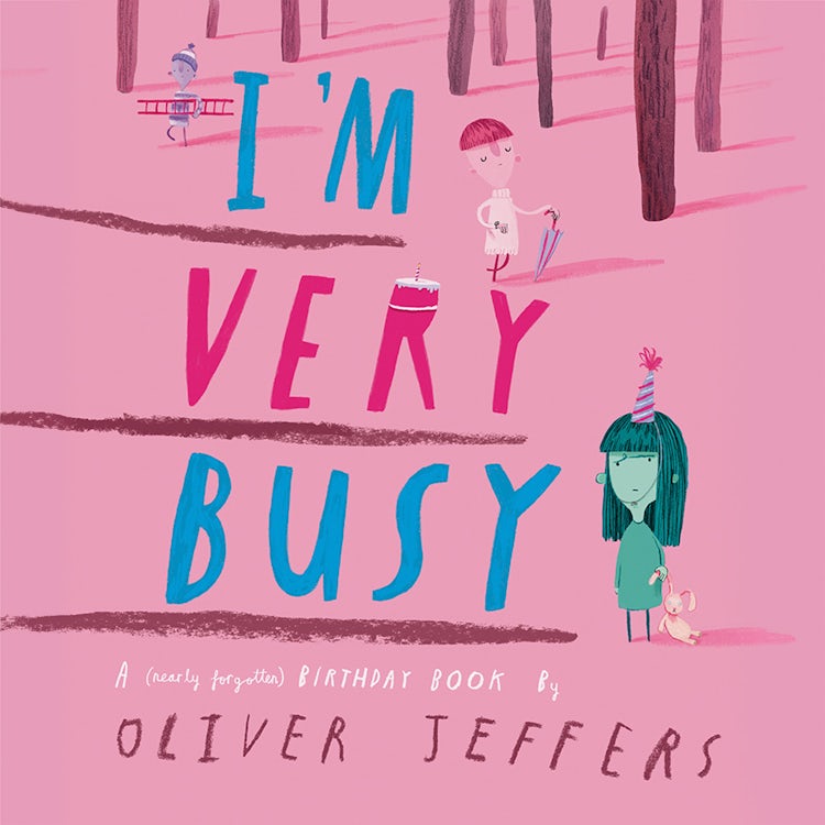 Cover image for I’m Very Busy: A (Nearly Forgotten) Birthday Book, isbn: 9780008579784