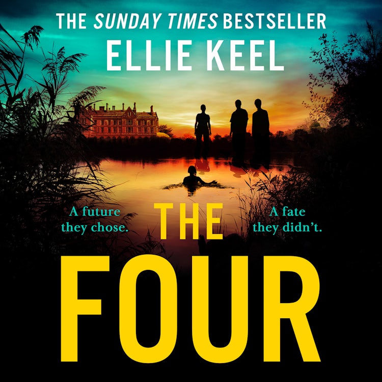 Cover image for The Four: The instant Sunday Times best-seller and new must-read psychological dark academia thriller debut of 2025, isbn: 9780008580377