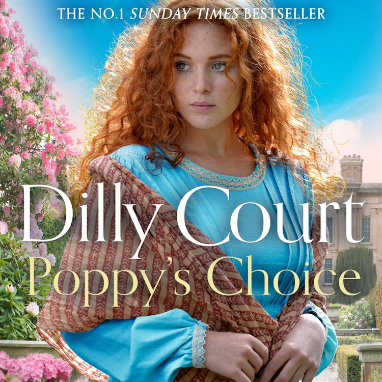 Cover image for Poppy’s Choice: From the No.1 Sunday Times bestselling author comes the brand-new page-turning romantic historical fiction novel for 2025 (The Rockwood Chronicles, Book 8), isbn: 9780008580827