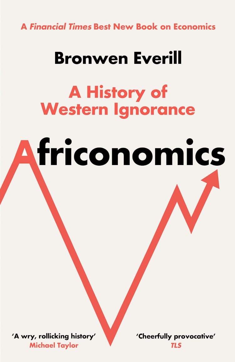 Cover image for Africonomics: A History of Western Ignorance, isbn: 9780008581169