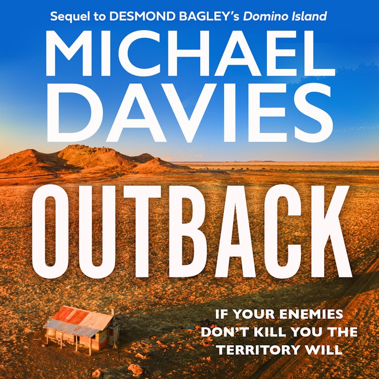 Cover image for Outback: The Desmond Bagley Centenary Thriller (Bill Kemp, Book 2), isbn: 9780008581381