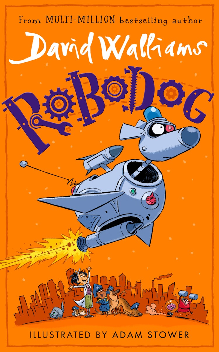 Cover image for Robodog: The incredibly funny new illustrated children's book for 2023, from the multi-million bestselling author of SLIME, isbn: 9780008581435