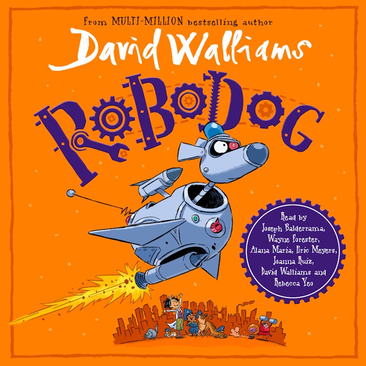 Cover image for Robodog: An incredibly funny illustrated children’s book from the multi-million bestselling author of SPACEBOY, isbn: 9780008581459