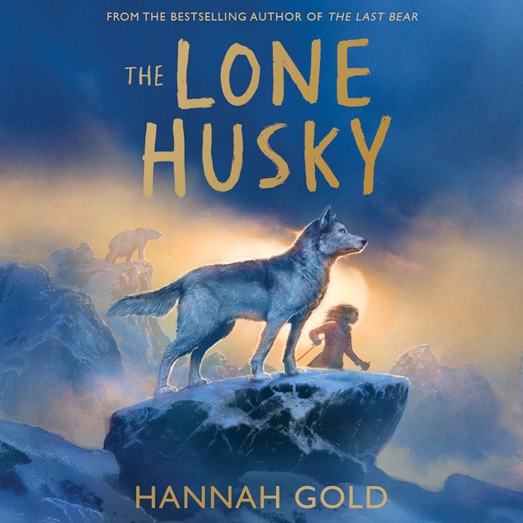 Cover image for The Lone Husky: New for 2025, a brand new Arctic adventure from the Sunday Times best-selling author of THE LAST BEAR, isbn: 9780008582111
