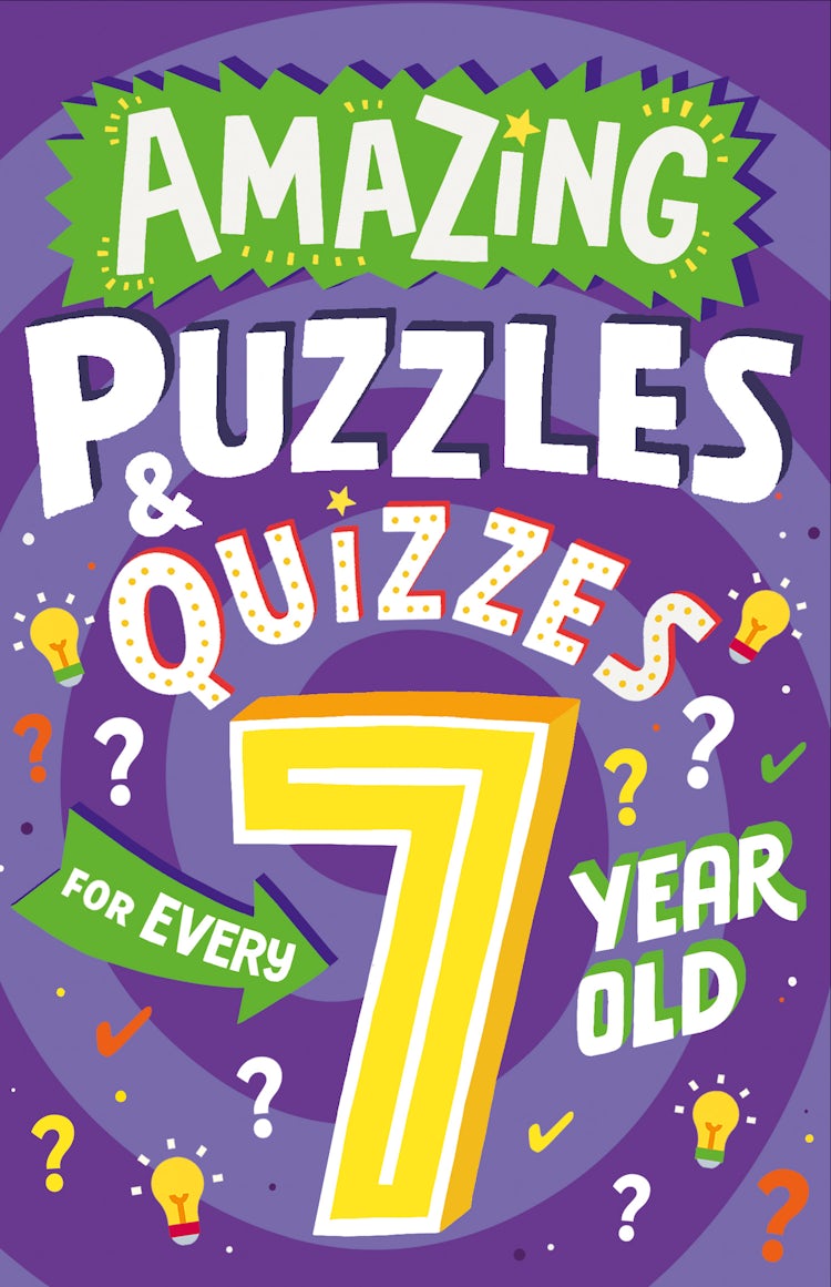Cover image for Amazing Puzzles and Quizzes for Every 7 Year Old (Amazing Puzzles and Quizzes for Every Kid), isbn: 9780008582838
