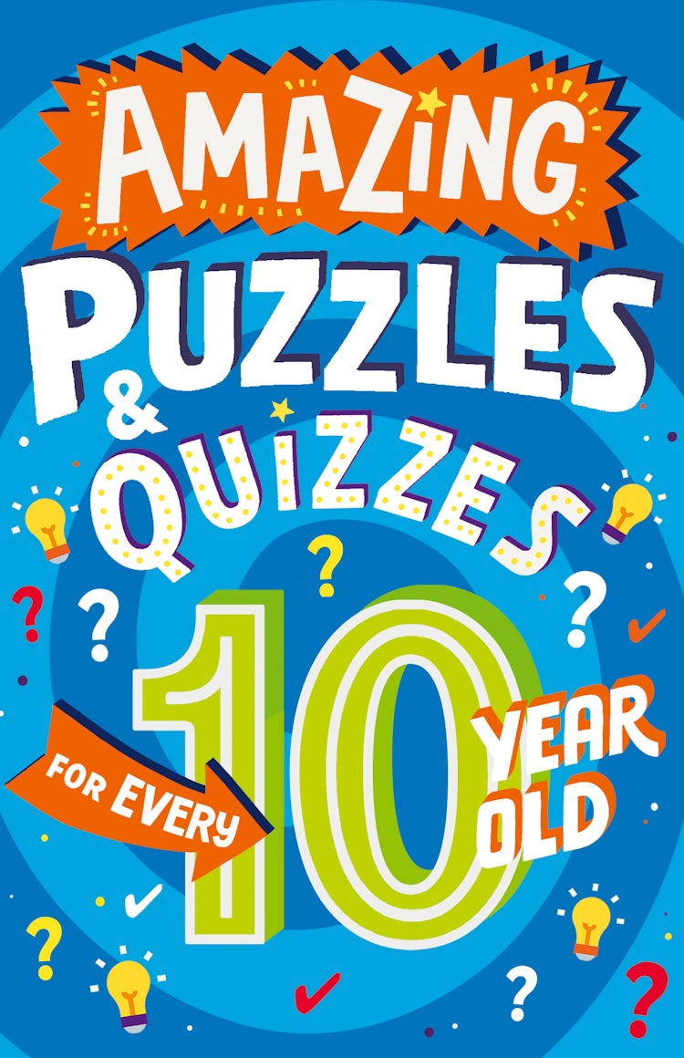 Cover image for Amazing Puzzles and Quizzes for Every 10 Year Old (Amazing Puzzles and Quizzes for Every Kid), isbn: 9780008582906