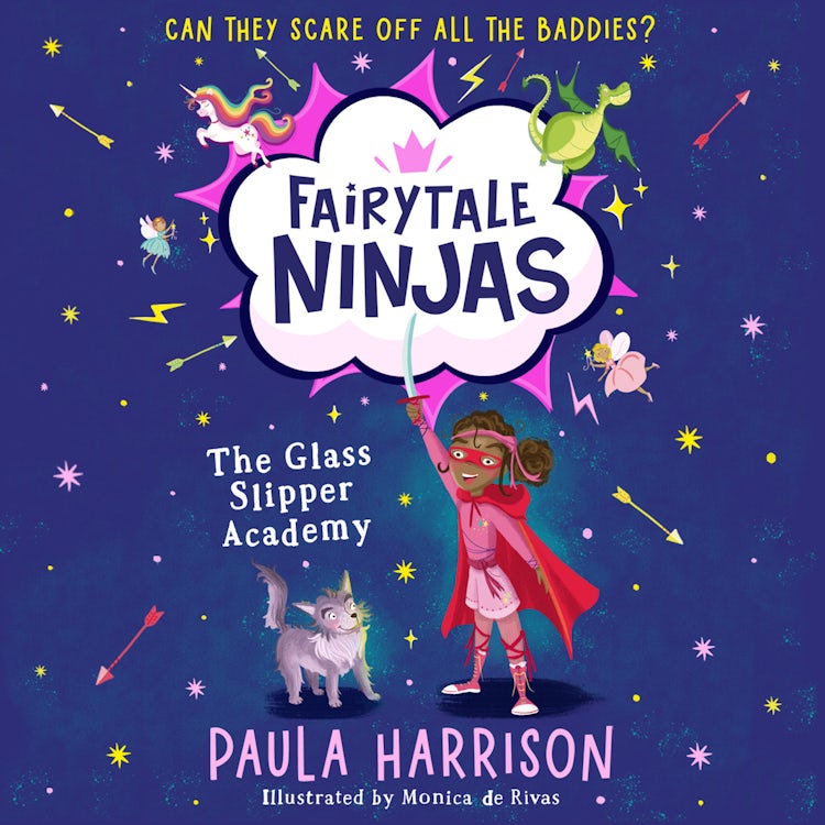 Cover image for The Glass Slipper Academy: The perfect new magical adventure series for children aged 5+ (Fairytale Ninjas, Book 1), isbn: 9780008582968