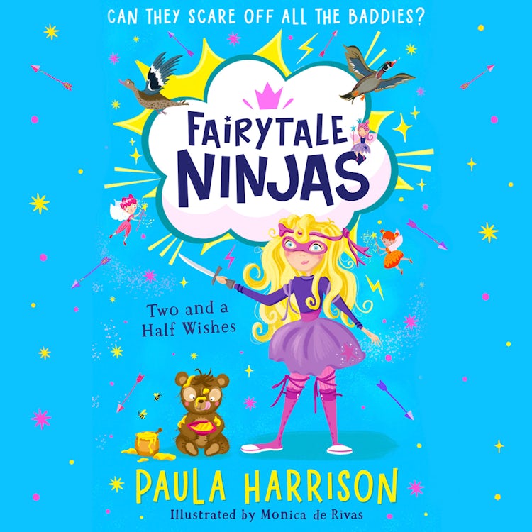 Cover image for Two and a Half Wishes: The perfect new magical adventure series for children aged 5+ (Fairytale Ninjas, Book 3), isbn: 9780008584306