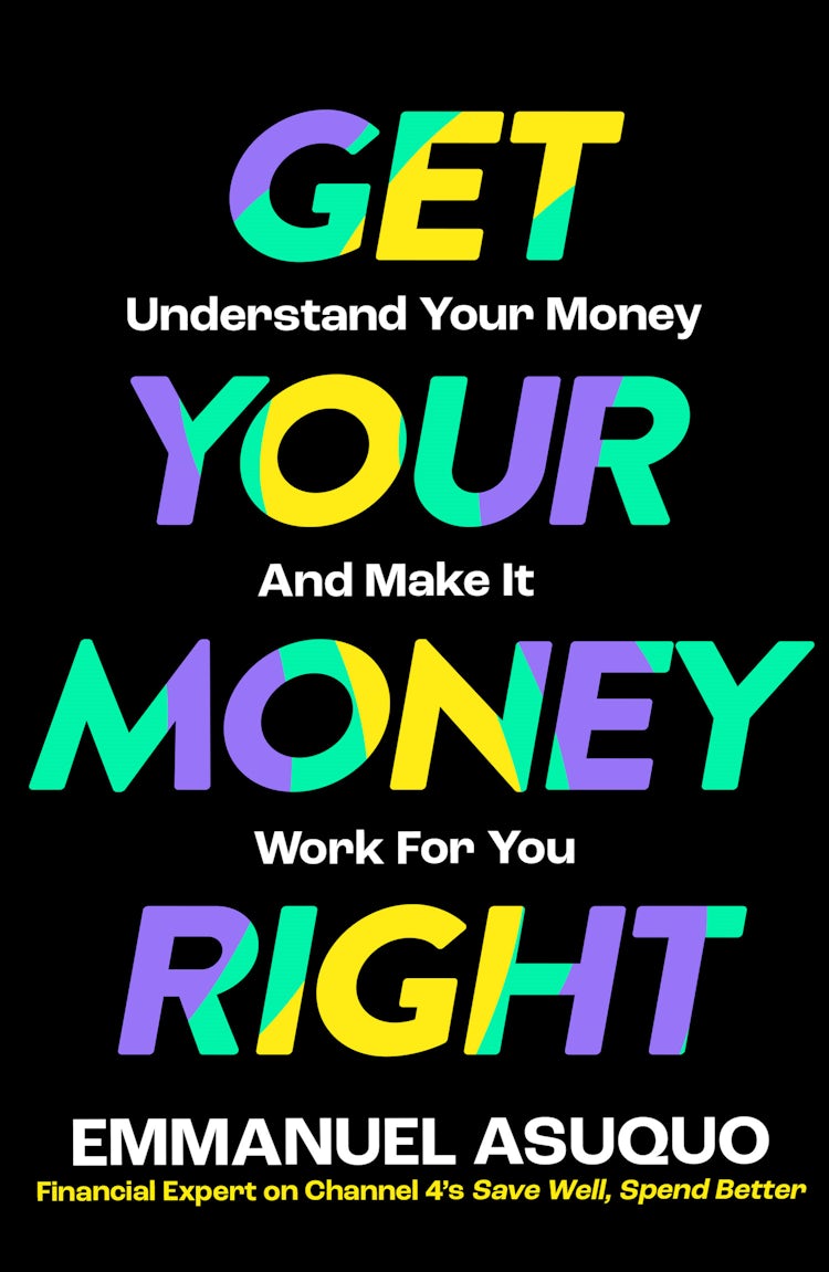 Cover image for Get Your Money Right: Understand Your Money and Make It Work for You, isbn: 9780008584382