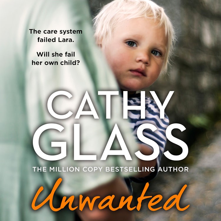 Cover image for Unwanted: The care system failed Lara. Will she fail her own child?, isbn: 9780008584443