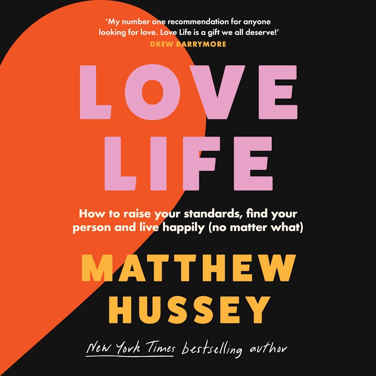 Cover image for Love Life: How to raise your standards, find your person and live happily (no matter what), isbn: 9780008585266