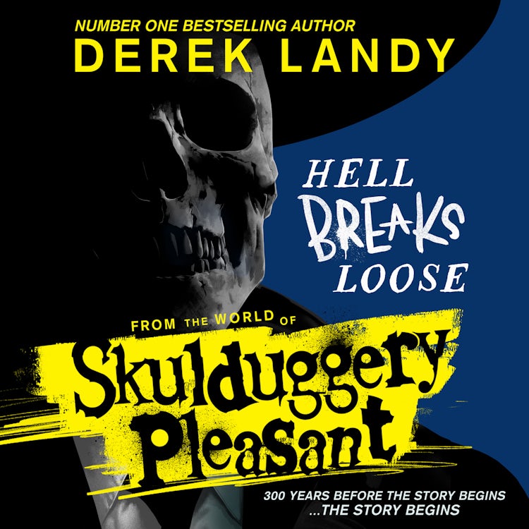 Cover image for Skulduggery Pleasant – Hell Breaks Loose: A prequel from the Sunday Times bestselling Skulduggery Pleasant universe, isbn: 9780008585754