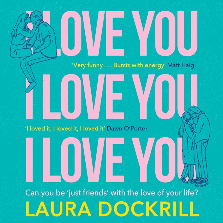Cover image for I Love You, I Love You, I Love You: The hilariously funny, nostalgic, Y2K, heart-warming, heart-breaking, romantic, new novel for 2025. Perfect for fans of One Day!, isbn: 9780008587031