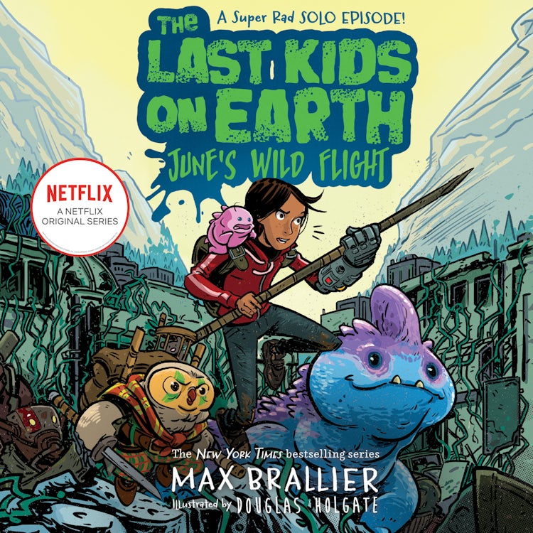 Cover image for The Last Kids on Earth: June's Wild Flight (The Last Kids on Earth), isbn: 9780008587505
