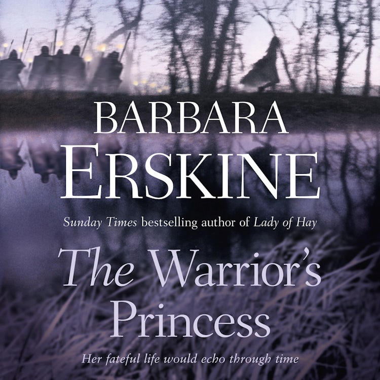 Cover image for The Warrior’s Princess: Uncover hidden secrets in this Celtic historical fiction novel from Sunday Times bestselling author Barbara Erskine!, isbn: 9780008587703