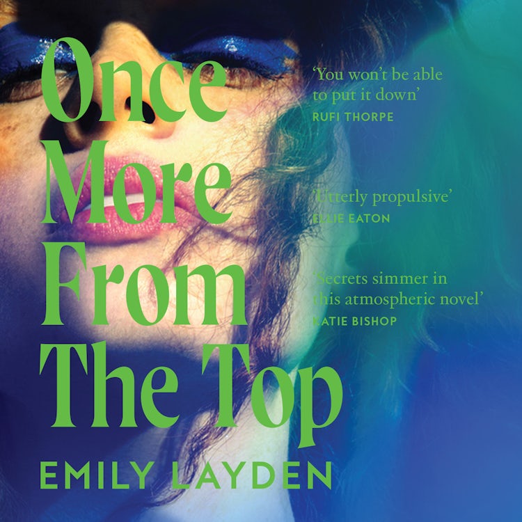 Cover image for Once More From The Top: A simmering new novel about music, coming of age and the cost of fame – your perfect summer read, isbn: 9780008587826