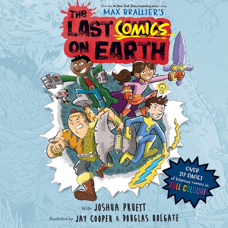 Cover image for The Last Comics on Earth: Epic, funny, full-colour graphic novel new for kids in 2023 from the bestselling Last Kids series and award-winning Netflix show (The Last Kids on Earth), isbn: 9780008588168