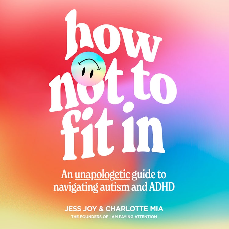 Cover image for How Not to Fit In: An Unapologetic Guide to Navigating Autism and ADHD, isbn: 9780008589240