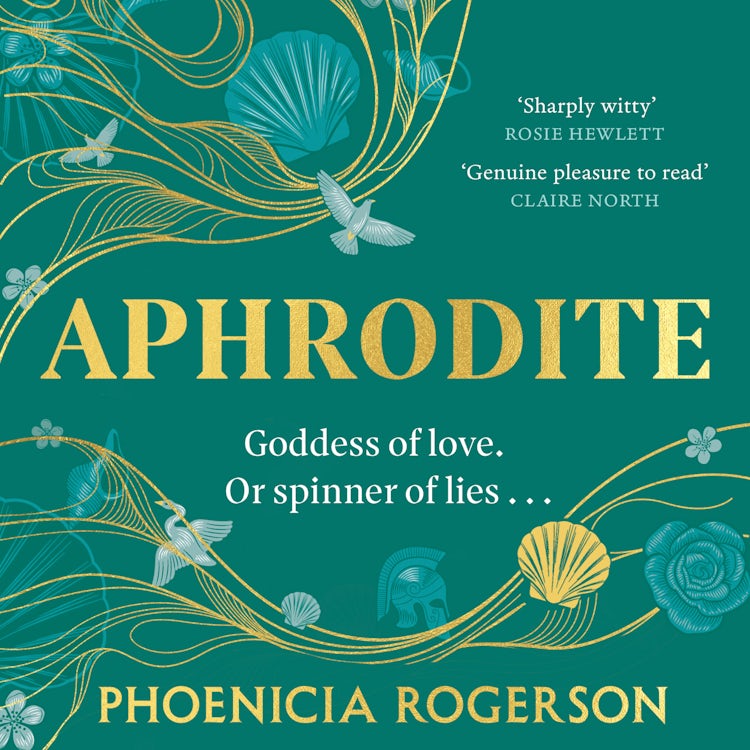 Cover image for Aphrodite: The dazzling witty bookclub retelling of a new feminist icon for 2025, the most loved goddess and heroine of Mount Olympus and Greek mythology from the award-winning author, isbn: 9780008589929