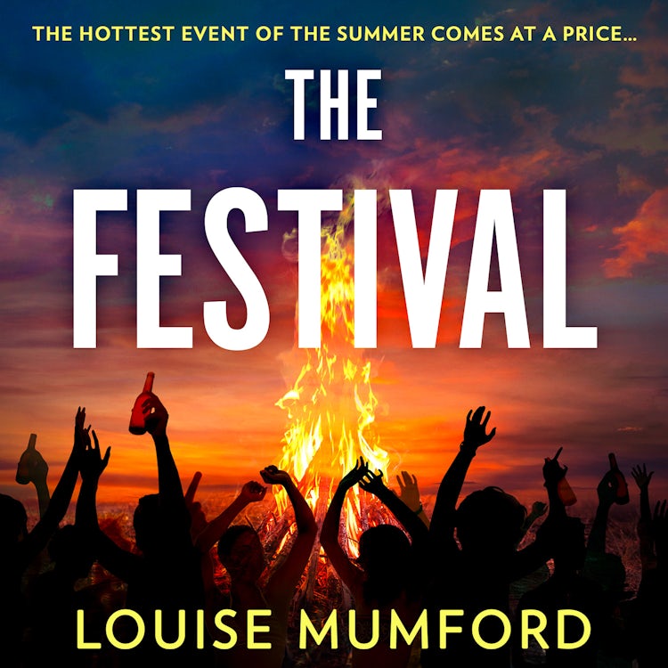 Cover image for The Festival: A gripping must-read psychological suspense crime thriller, perfect for fans of Lucy Clarke and Sarah Pearse!, isbn: 9780008589967