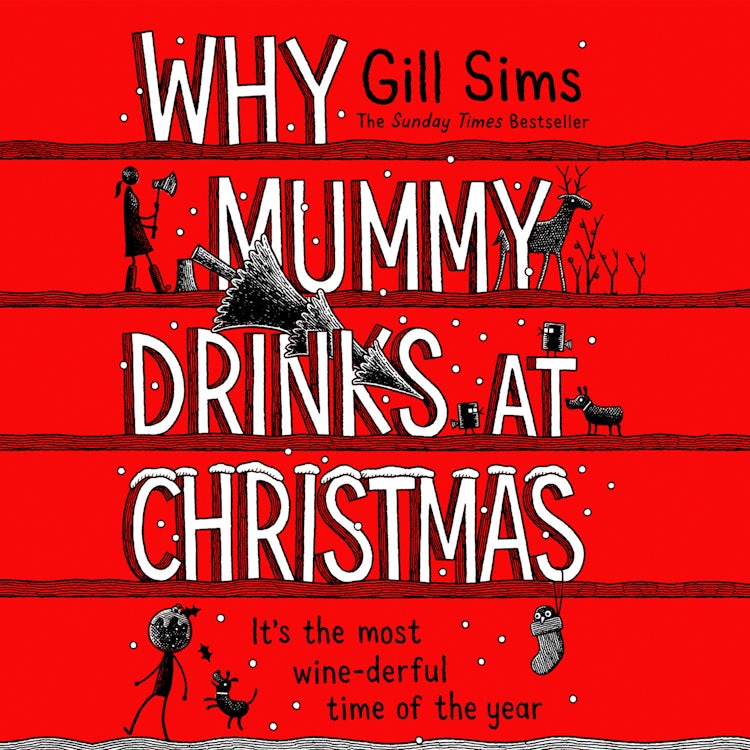 Cover image for Why Mummy Drinks at Christmas, isbn: 9780008592042